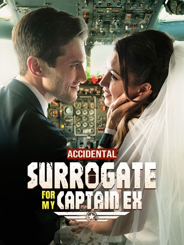 Accidental Surrogate for My Captain Ex